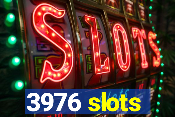 3976 slots